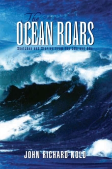 The Ocean Roars : Sketches and Stories from the 50S and 60S