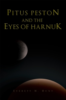 Pitus Peston and the Eyes of Harnuk