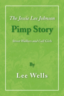 The Jessie Lee Johnson Pimp Story