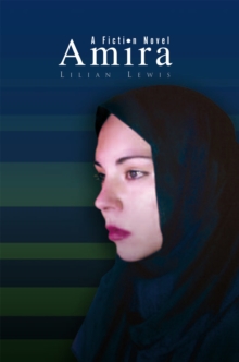 Amira : A Fiction Novel