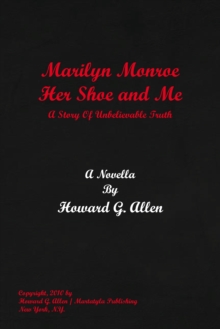 Marilyn Monroe Her Shoe and Me