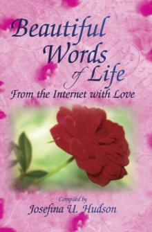 Beautiful Words of Life : From the Internet with Love