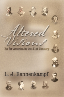 Altered Visions : Rx for America in the 21St Century