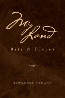 My Land : Bits & Pieces