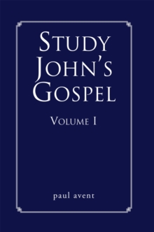 Study John's Gospel Volume I