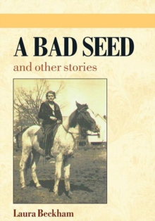 A Bad Seed : And Other Stories