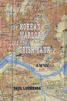 The Korean Warlord and the Irish Yank