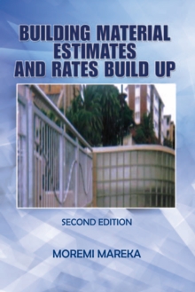 Building Material Estimates and Rates Build Up : Second Edition