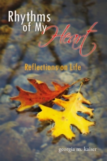 Rhythms of My Heart : Reflections on Life