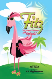 Fitz the Florida Flamingo with Attitude!