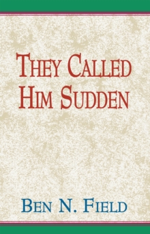 They Called Him Sudden