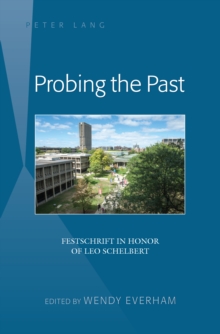 Probing the Past : Festschrift in Honor of Leo Schelbert