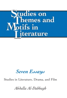 Seven Essays : Studies in Literature, Drama, and Film