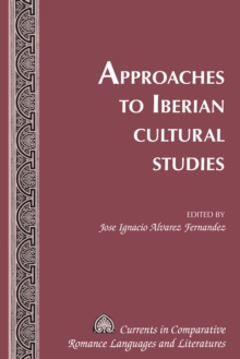 Approaches to Iberian Cultural Studies