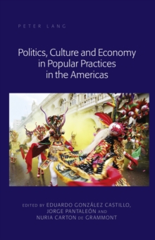 Politics, Culture and Economy in Popular Practices in the Americas