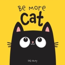 Be More Cat