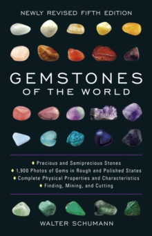 Gemstones of the World : Newly Revised Fifth Edition, Hardback Book Gemstones of the World : Newly Revised Fifth Edition, Hardback Book