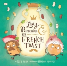 Lady Pancake & Sir French Toast : Volume 1