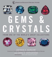 Gems & Crystals : From One of the World's Great Collections, Hardback Book Gems & Crystals : From One of the World's Great Collections, Hardback Book