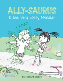 Ally-saurus & the Very Bossy Monster, Hardback Book Ally-saurus & the Very Bossy Monster, Hardback Book