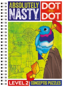 Absolutely Nasty Dot-to-Dot Level 2, Spiral bound Book Absolutely Nasty Dot-to-Dot Level 2, Spiral bound Book