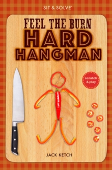Sit & Solve Feel the Burn Hard Hangman, Paperback Book Sit & Solve Feel the Burn Hard Hangman, Paperback Book