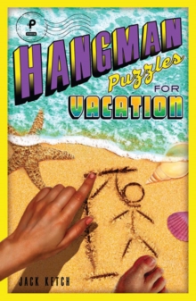 Hangman Puzzles for Vacation, Paperback / softback Book Hangman Puzzles for Vacation, Paperback / softback Book