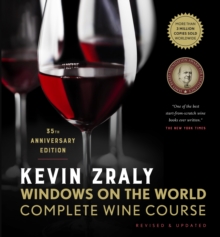 Kevin Zraly Windows on the World Complete Wine Course : Revised & Updated / 35th Edition