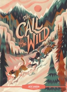 Classic Starts: The Call of the Wild