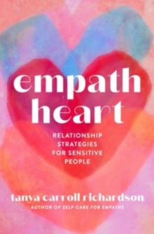 Empath Heart : Relationship Strategies for Sensitive People