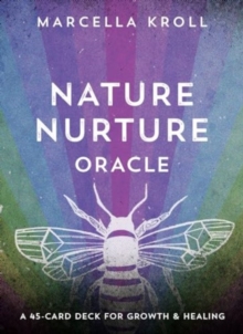 Nature Nurture Oracle : A 45-Card Deck for Growth & Healing