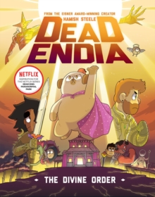 DeadEndia: The Divine Order : Volume 3