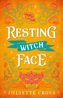 Resting Witch Face : Stay A Spell Book 5 Volume 5