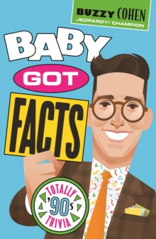 Baby Got Facts : Totally 90s Trivia