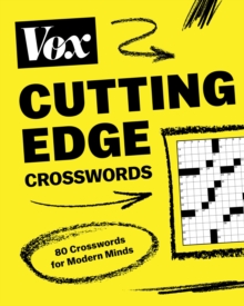 Vox Cutting-Edge Crosswords : 80 Crosswords for Modern Minds