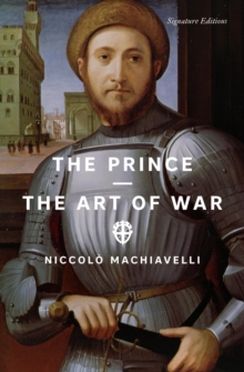 The Prince and The Art of War (Signature Editions)