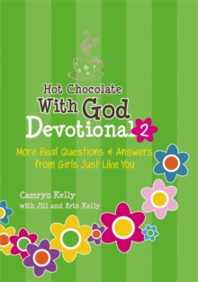 Hot Chocolate With God Devotional 2 : More Real Questions & Answers from Girls Just Like You, Paperback / softback Book Hot Chocolate With God Devotional 2 : More Real Questions & Answers from Girls Just Like You, Paperback / softback Book
