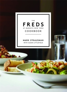 The Freds at Barneys New York Cookbook, Hardback Book The Freds at Barneys New York Cookbook, Hardback Book
