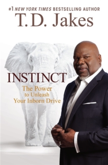 Instinct : The Power to Unleash Your Inborn Drive, Paperback Book Instinct : The Power to Unleash Your Inborn Drive, Paperback Book