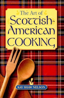 The Art of Scottish-American Cooking