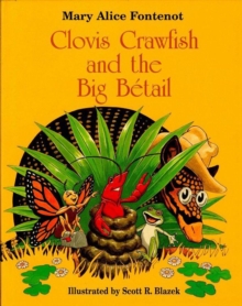 Clovis Crawfish and the Big Betail