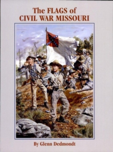 The Flags of Civil War Missouri