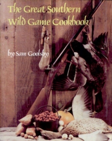 The Great Southern Wild Game Cookbook