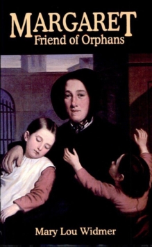 Margaret : Friend of Orphans