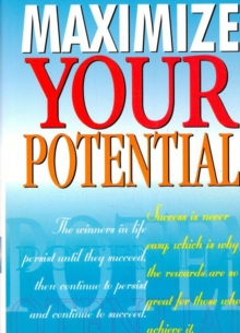 Maximize Your Potential