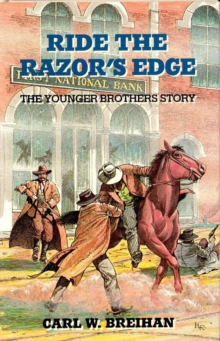 Ride the Razor's Edge : The Younger Brothers Story