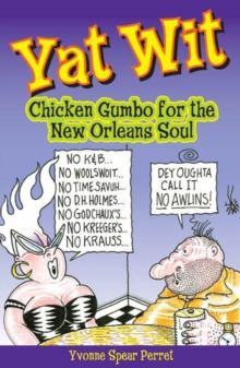 Yat Wit : Chicken Gumbo for the New Orleans Soul