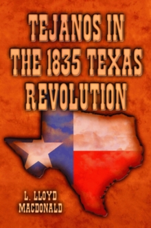 Tejanos in the 1835 Texas Revolution