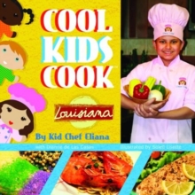 Cool Kids Cook : Louisiana, Hardback Book Cool Kids Cook : Louisiana, Hardback Book