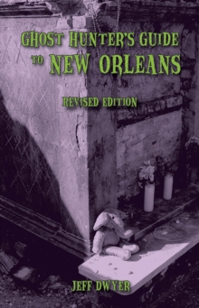 Ghost Hunter's Guide to New Orleans